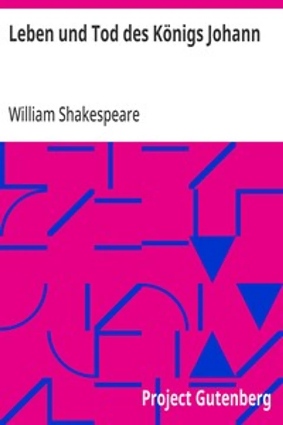 Leben und Tod des Königs Johann, William Shakespeare