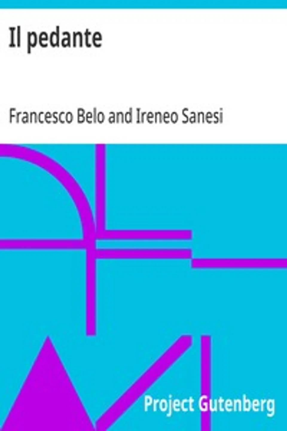 Il pedante: Commedie del Cinquecento, Francesco Belo