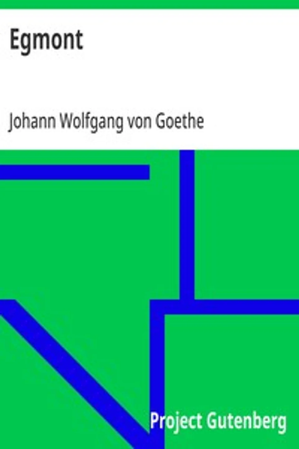 Egmont, Johann Wolfgang von Goethe