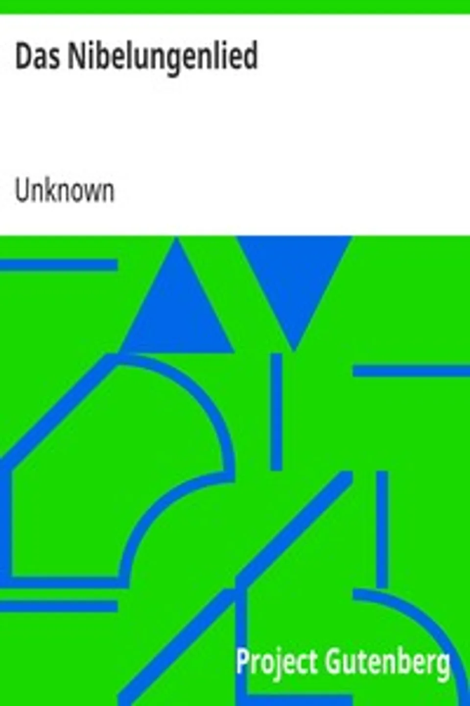 Das Nibelungenlied, Unknown