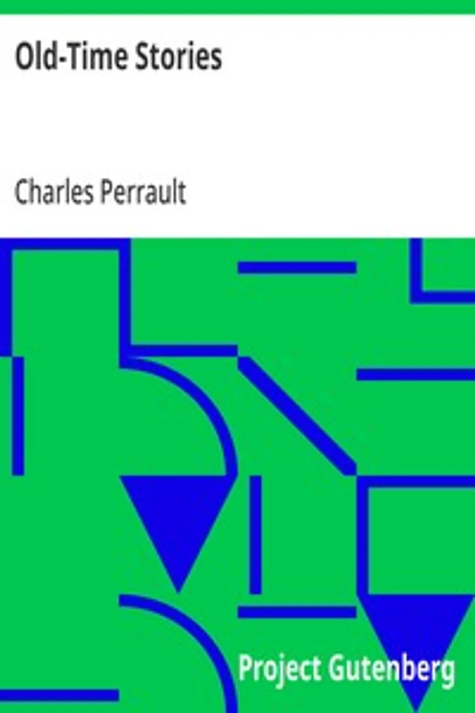 Old-Time Stories, Charles Perrault