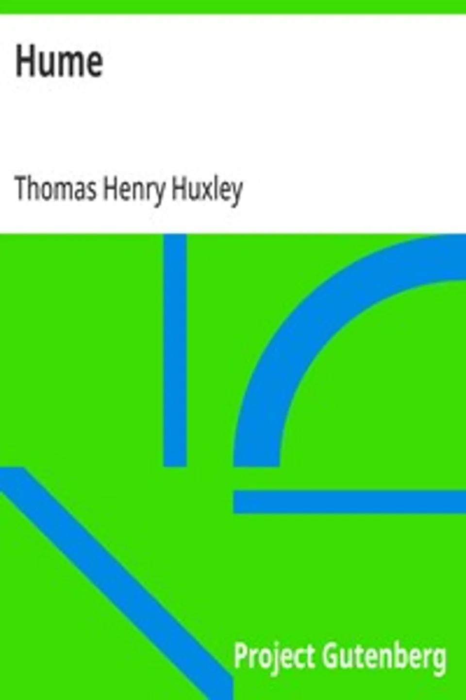 Hume: (English Men of Letters Series), Thomas Henry Huxley