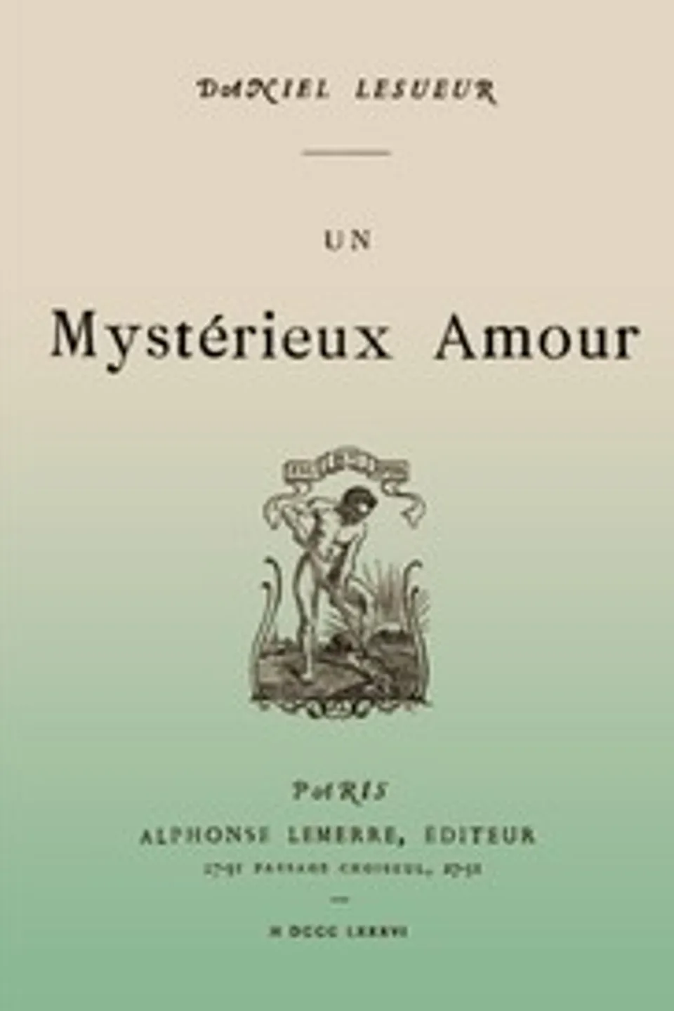 Un mystérieux amour, Daniel Lesueur