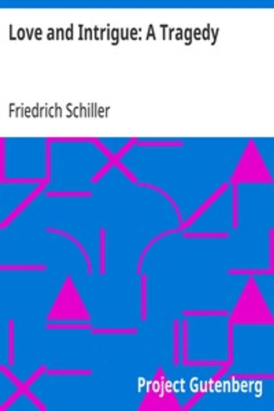Love and Intrigue, Friedrich Schiller