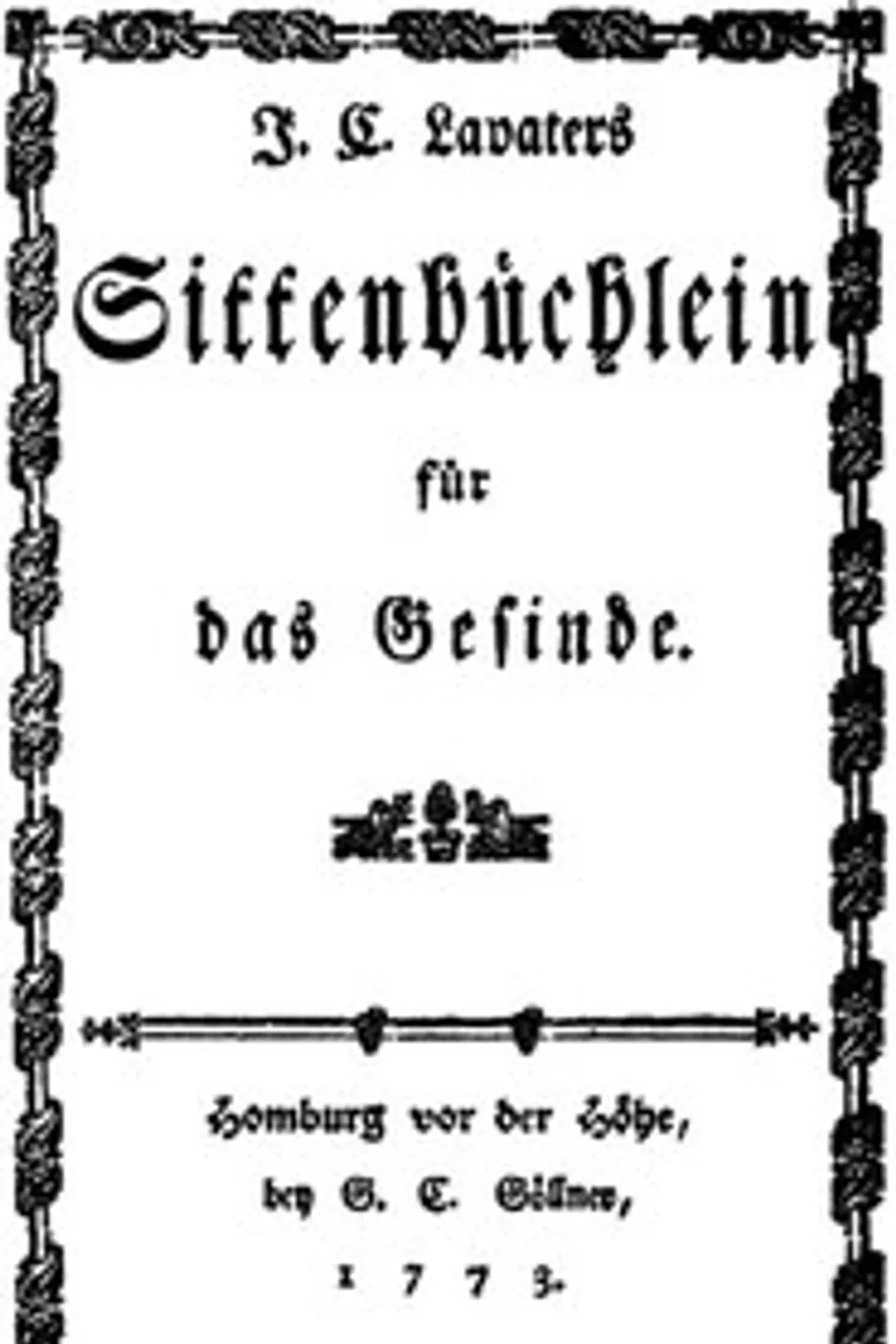 J. C. Lavater's Sittenbüchlein für das Gesinde, Johann Caspar Lavater