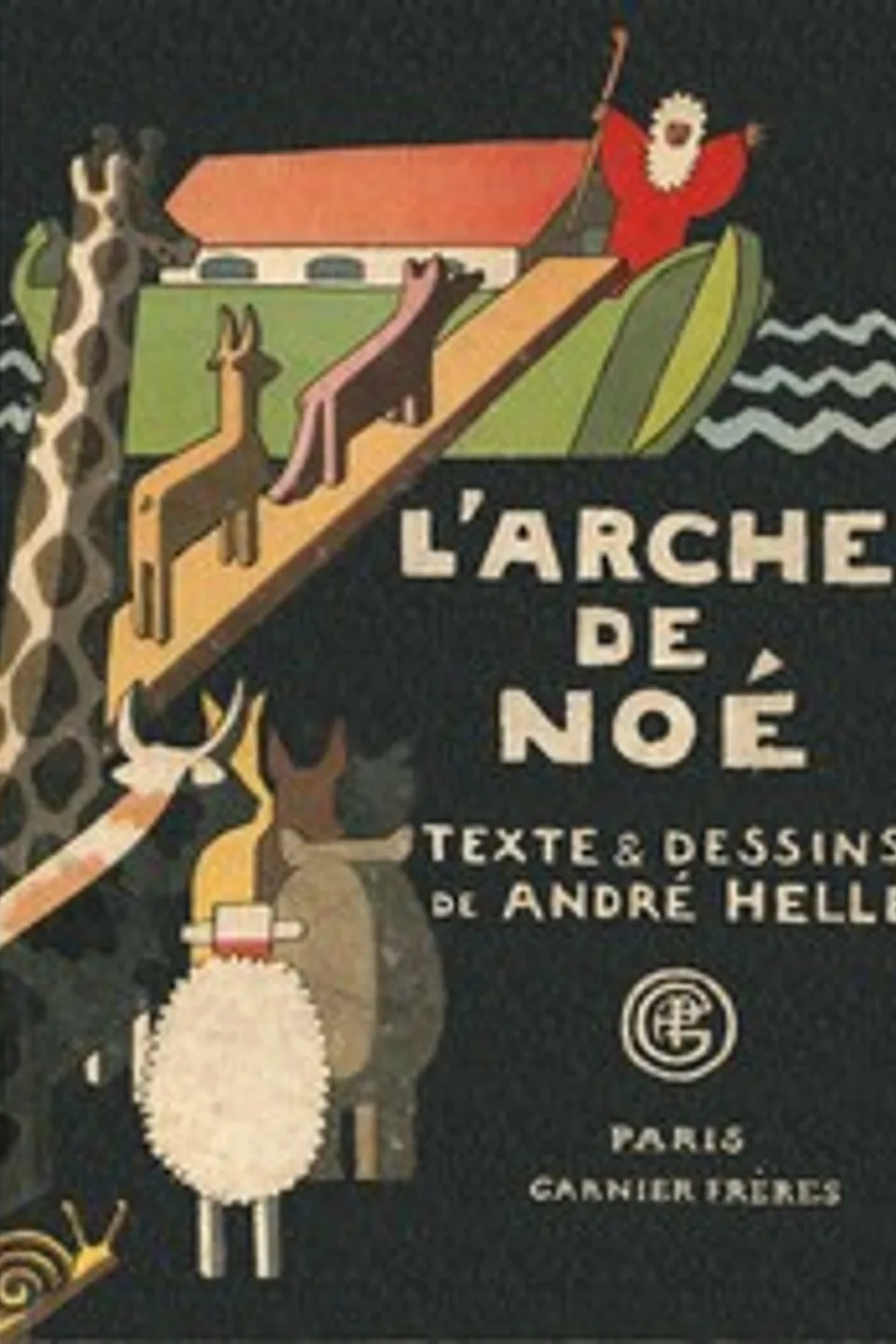 L'Arche de Noé, André Hellé