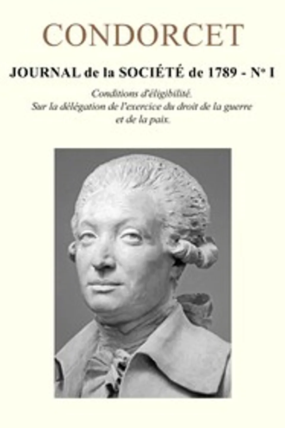 Journal de la société de 1789 - Nº I, Jean-Antoine-Nicolas de Caritat Condorcet