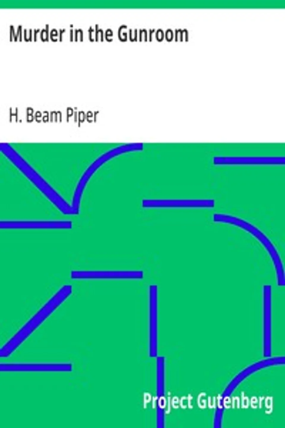 Murder in the Gunroom, H. Beam Piper