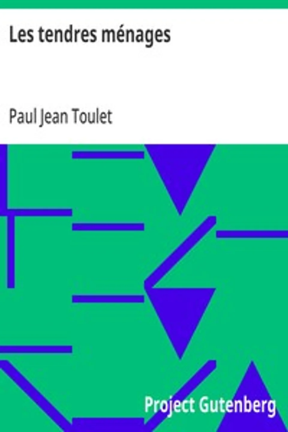 Les tendres ménages, Paul Jean Toulet