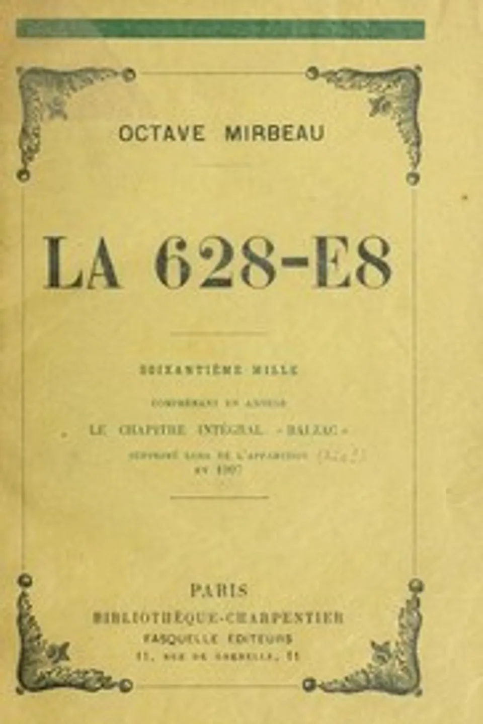 La 628-E8: Comprenant en annexe le chapitre intégral "Balzac", Octave Mirbeau