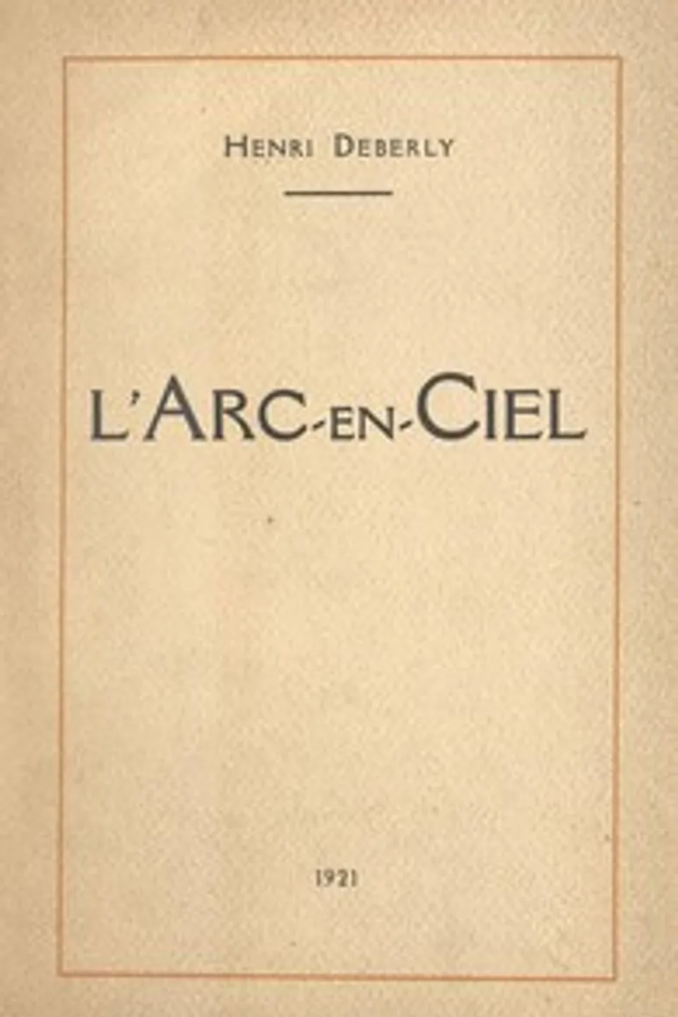 L'Arc-en-Ciel, Henri Deberly
