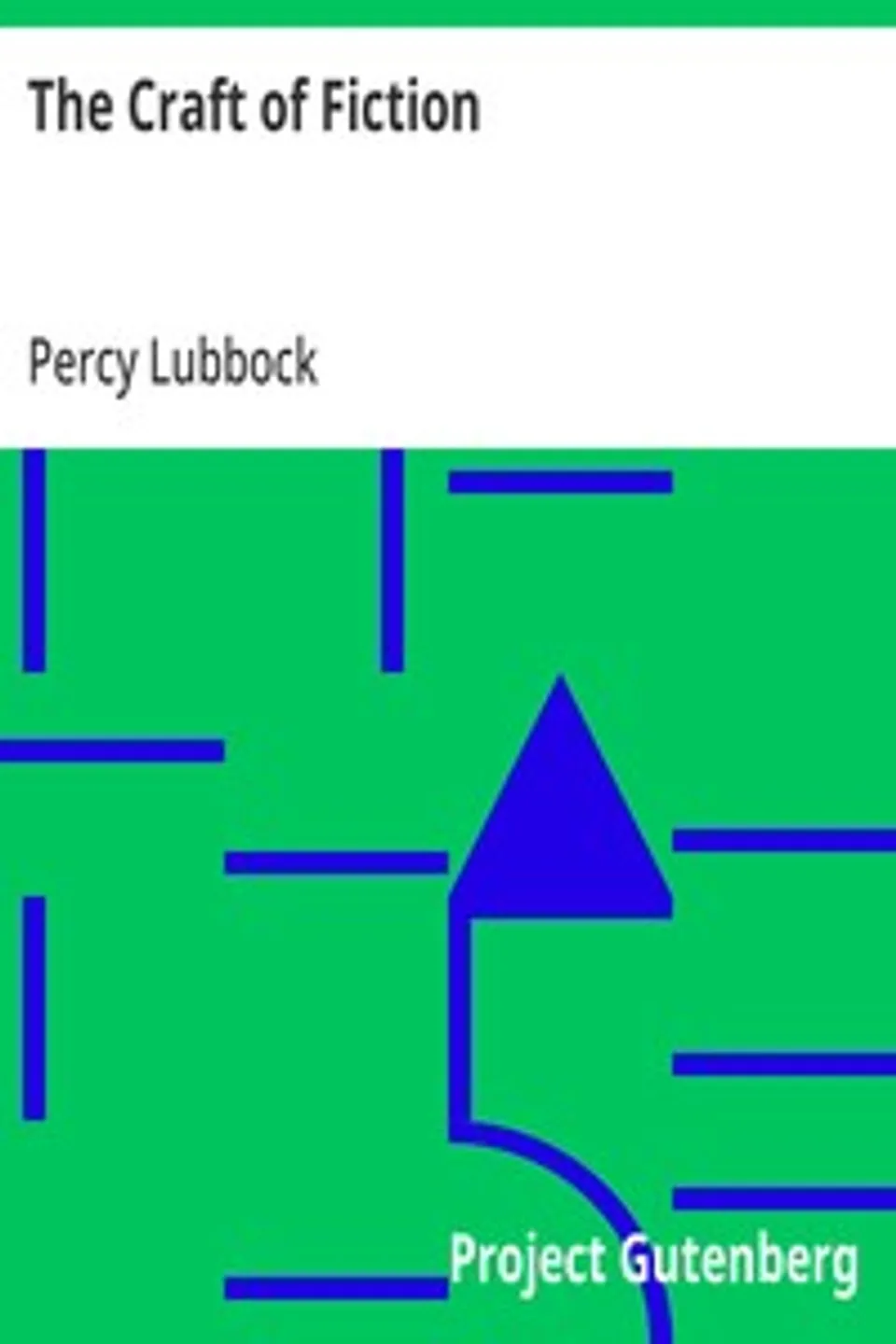 The Craft of Fiction, Percy Lubbock