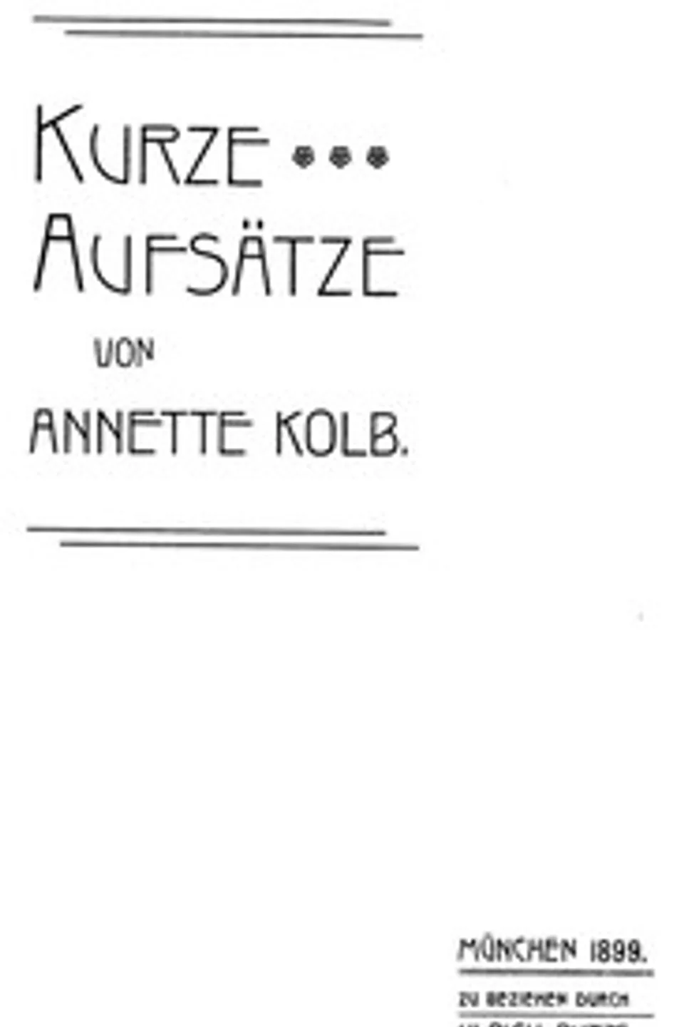 Kurze Aufsätze, Annette Kolb