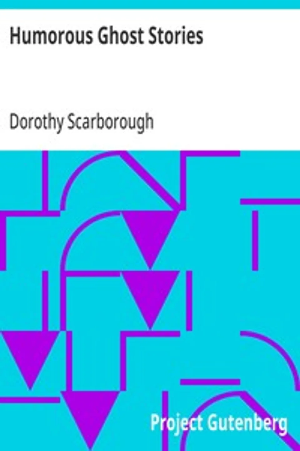 Humorous Ghost Stories, Dorothy Scarborough