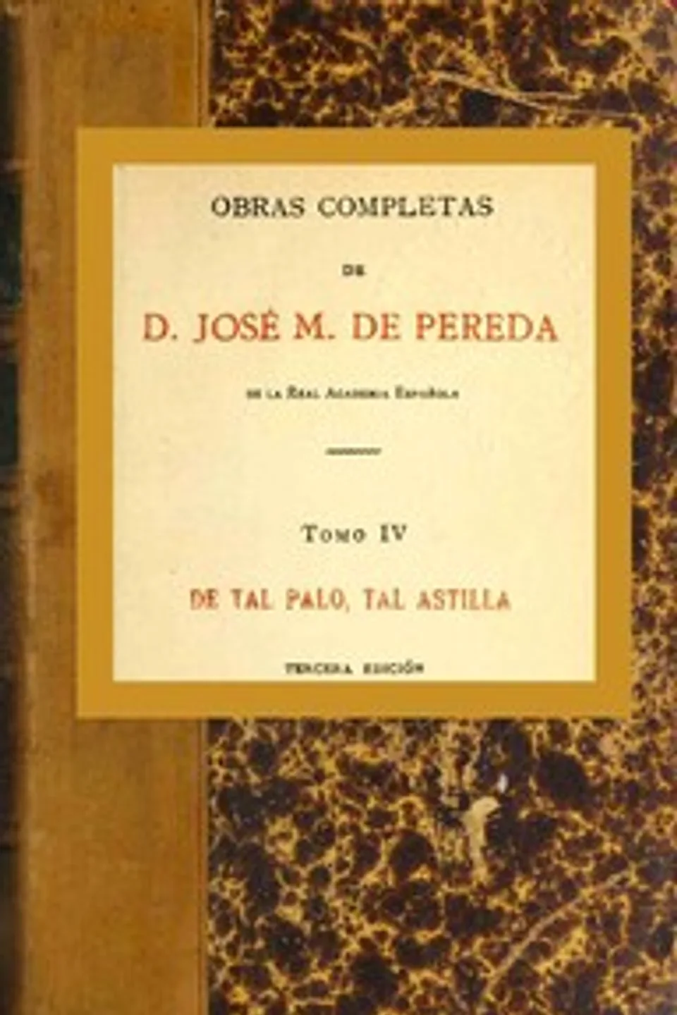 De tal palo, tal astilla, José María de Pereda