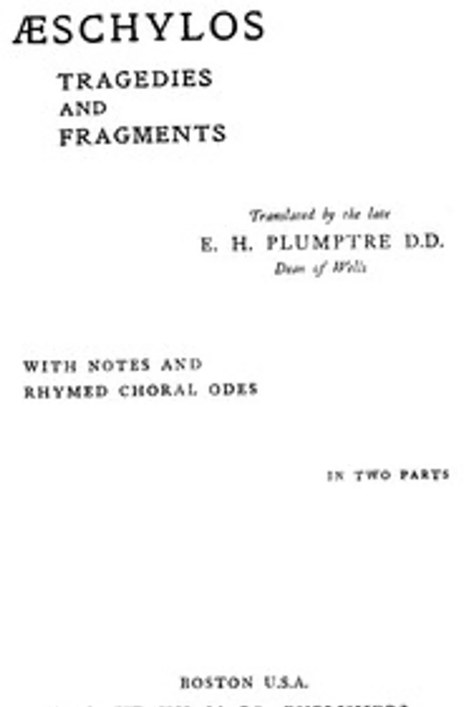 Æschylos Tragedies and Fragments, Aeschylus