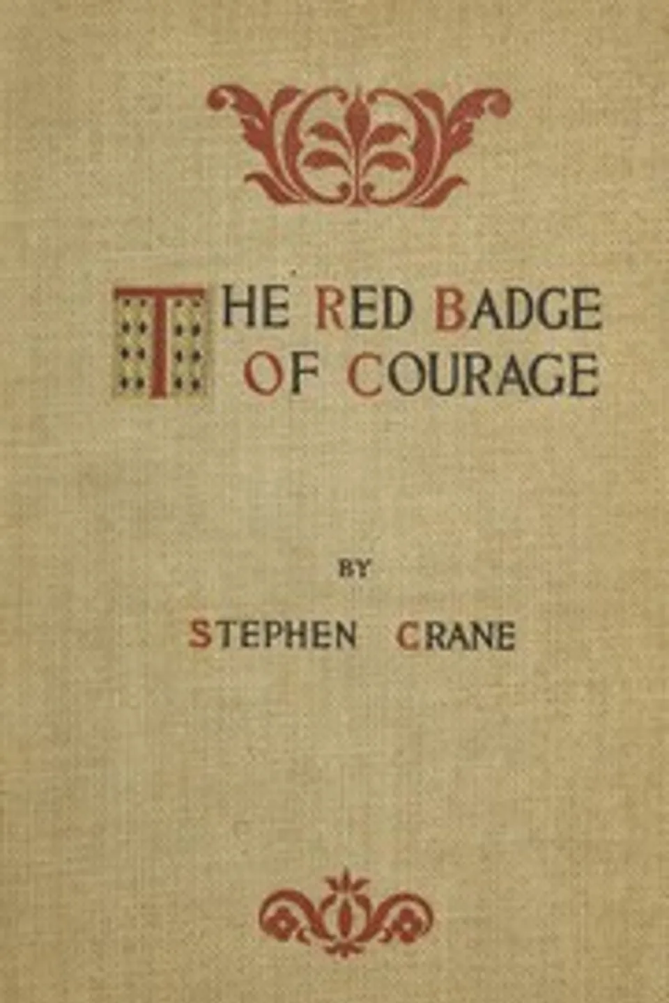 The Red Badge of Courage: An Episode of the American Civil War, Stephen Crane