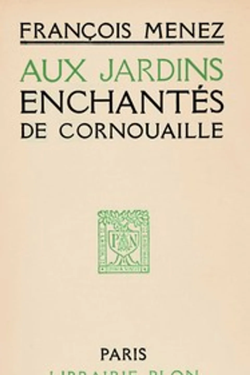 Aux jardins enchantés de Cornouaille, François Ménez