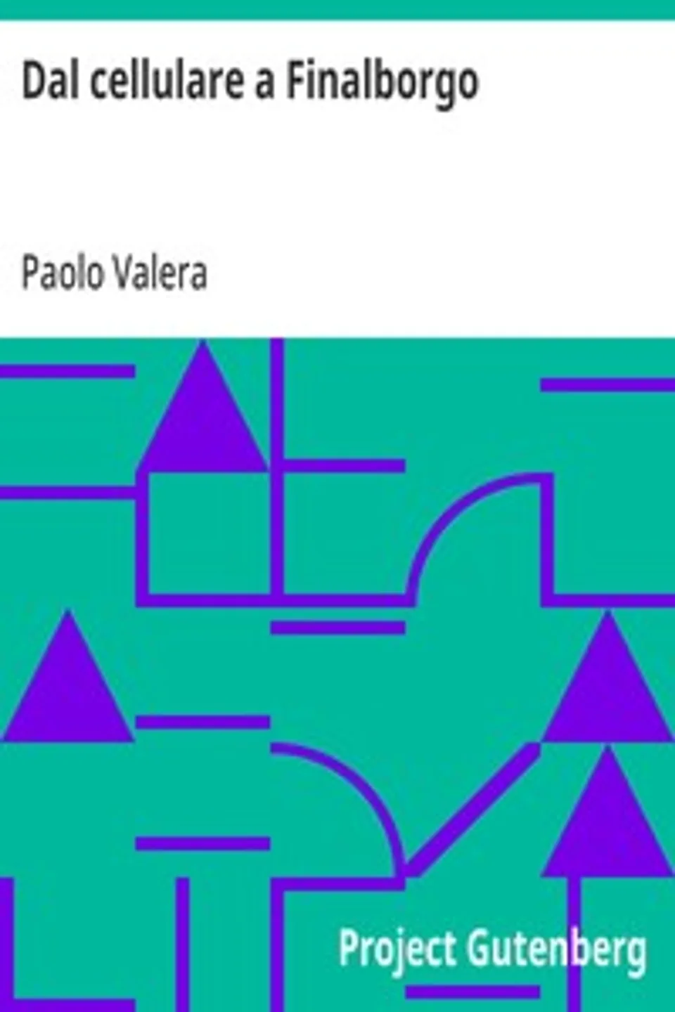 Dal cellulare a Finalborgo, Paolo Valera