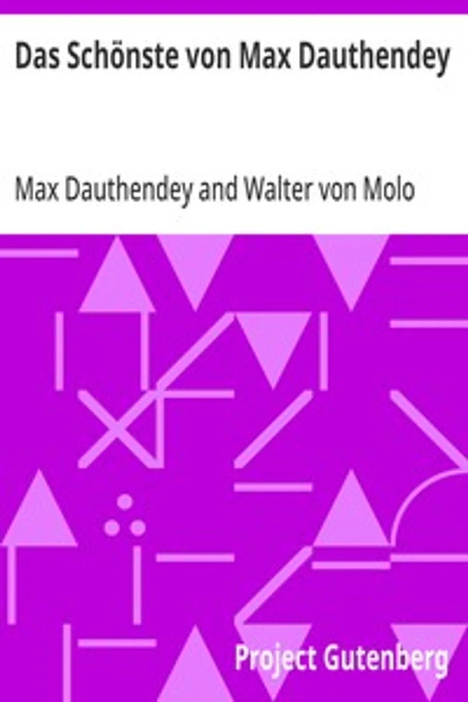 Das Schönste von Max Dauthendey, Max Dauthendey