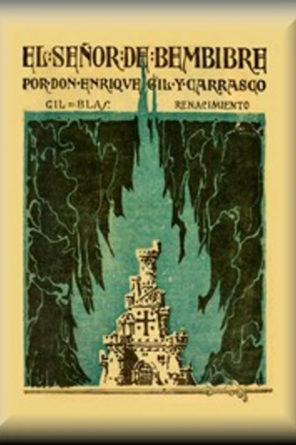 El señor de Bembibre, Enrique Gil y Carrasco