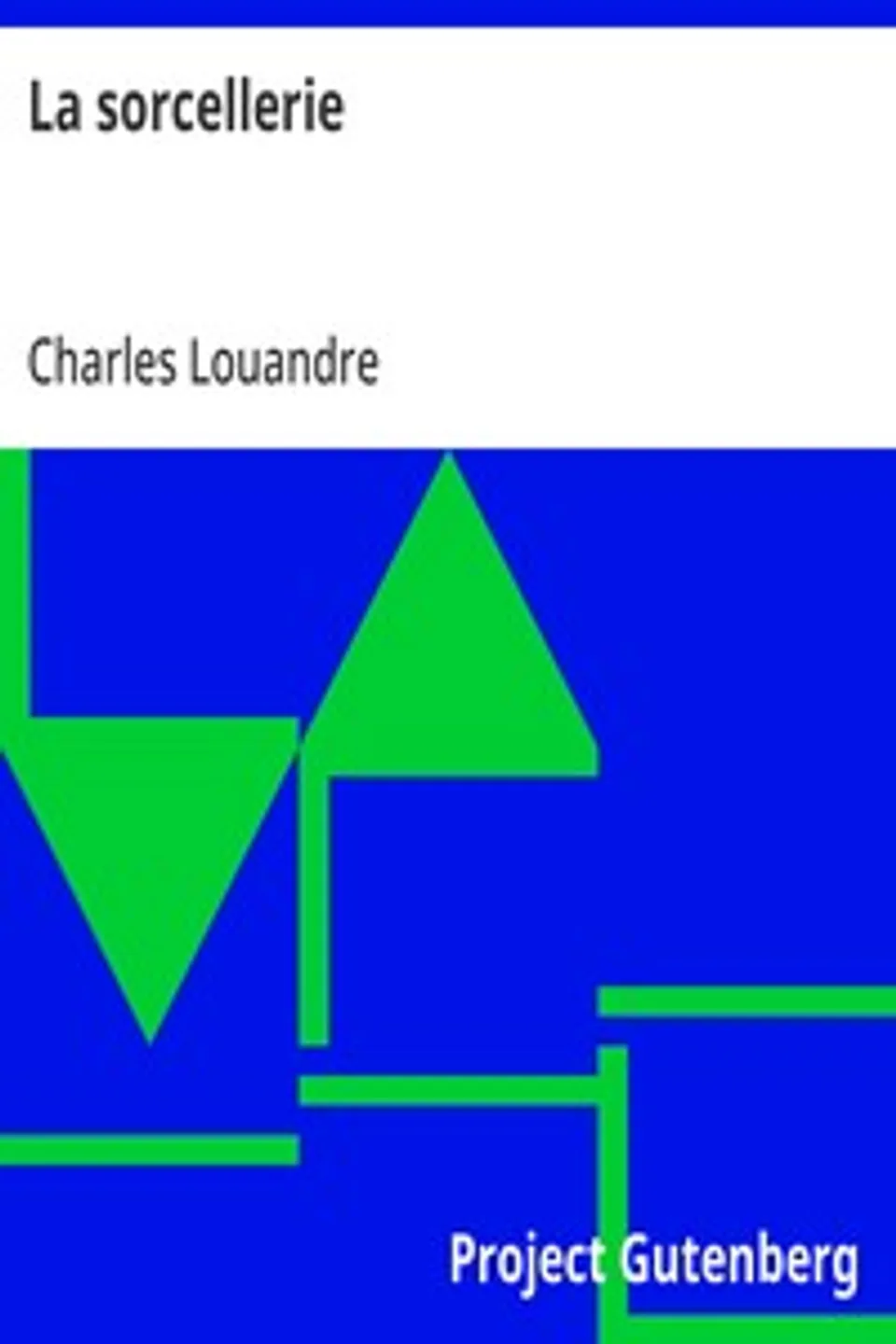 La sorcellerie, Charles Louandre