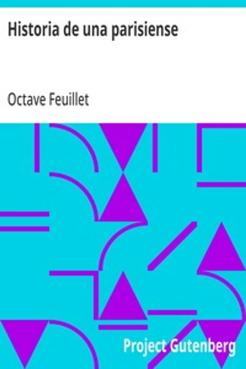 Historia de una parisiense, Octave Feuillet