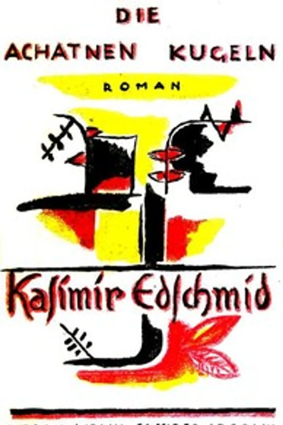 Die Achatnen Kugeln, Kasimir Edschmid