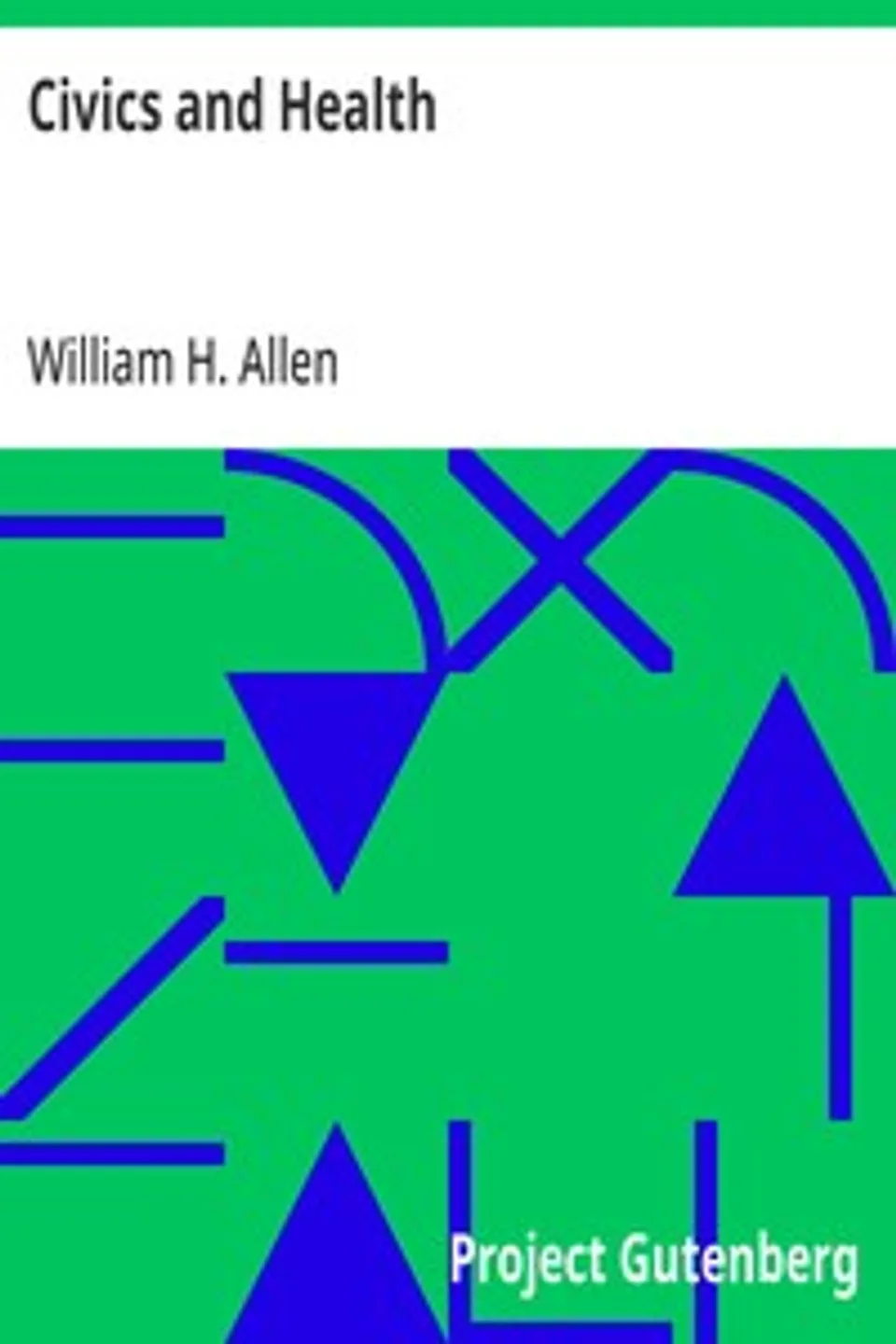 Civics and Health, William H. (WIlliam Harvey) Allen