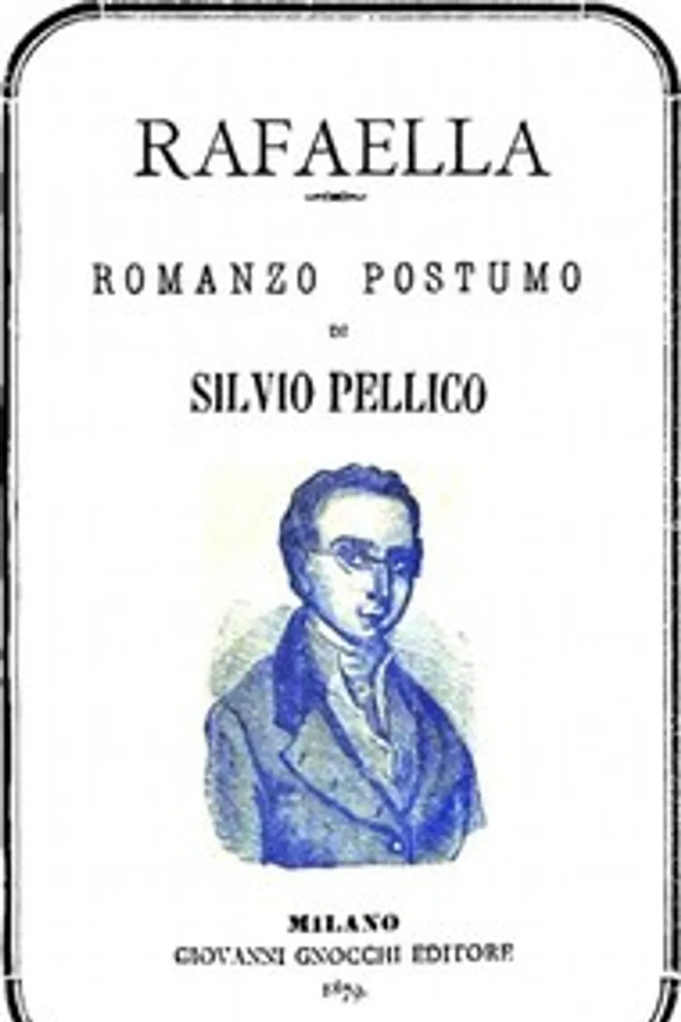 Rafaella, Silvio Pellico