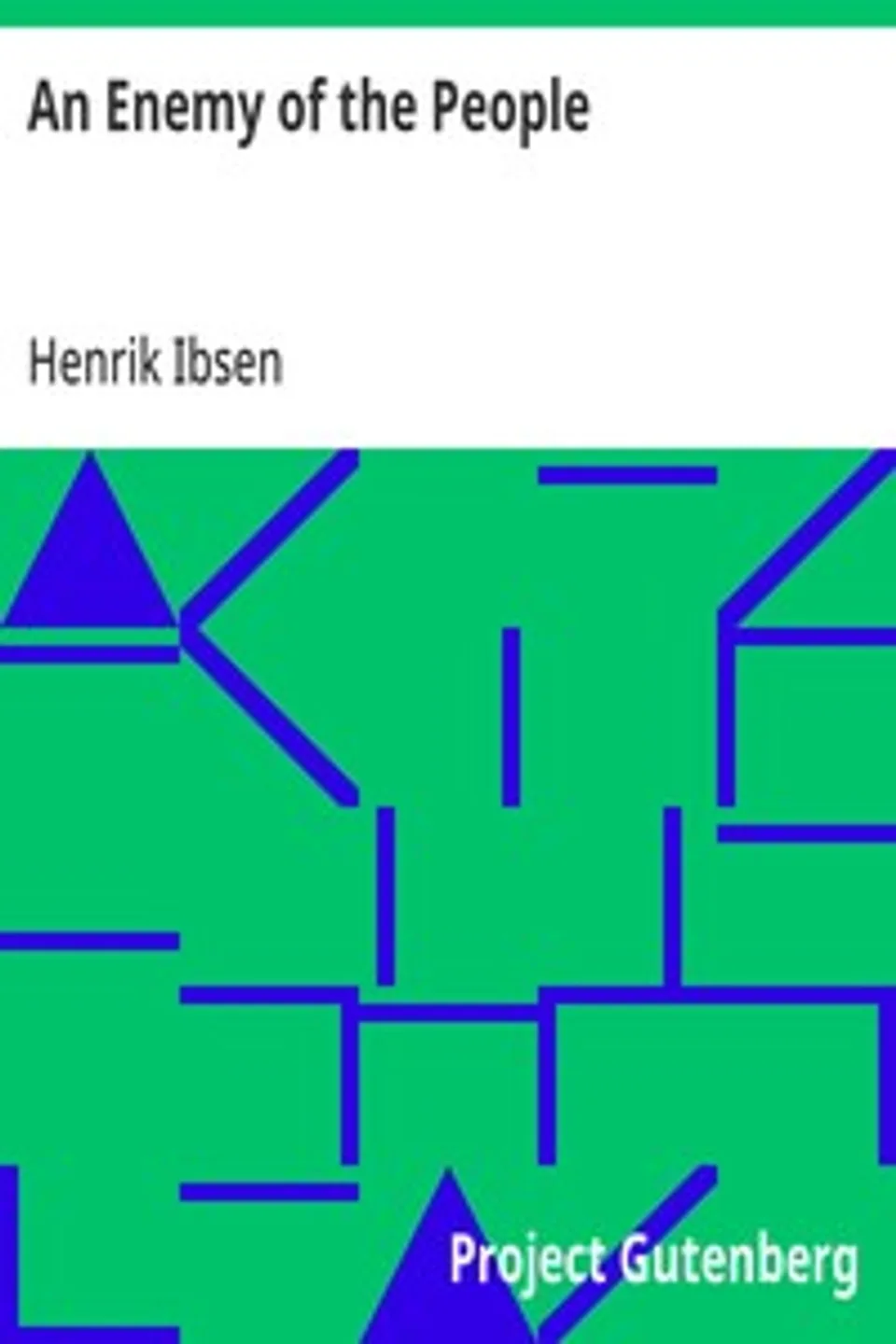 An Enemy of the People, Henrik Ibsen