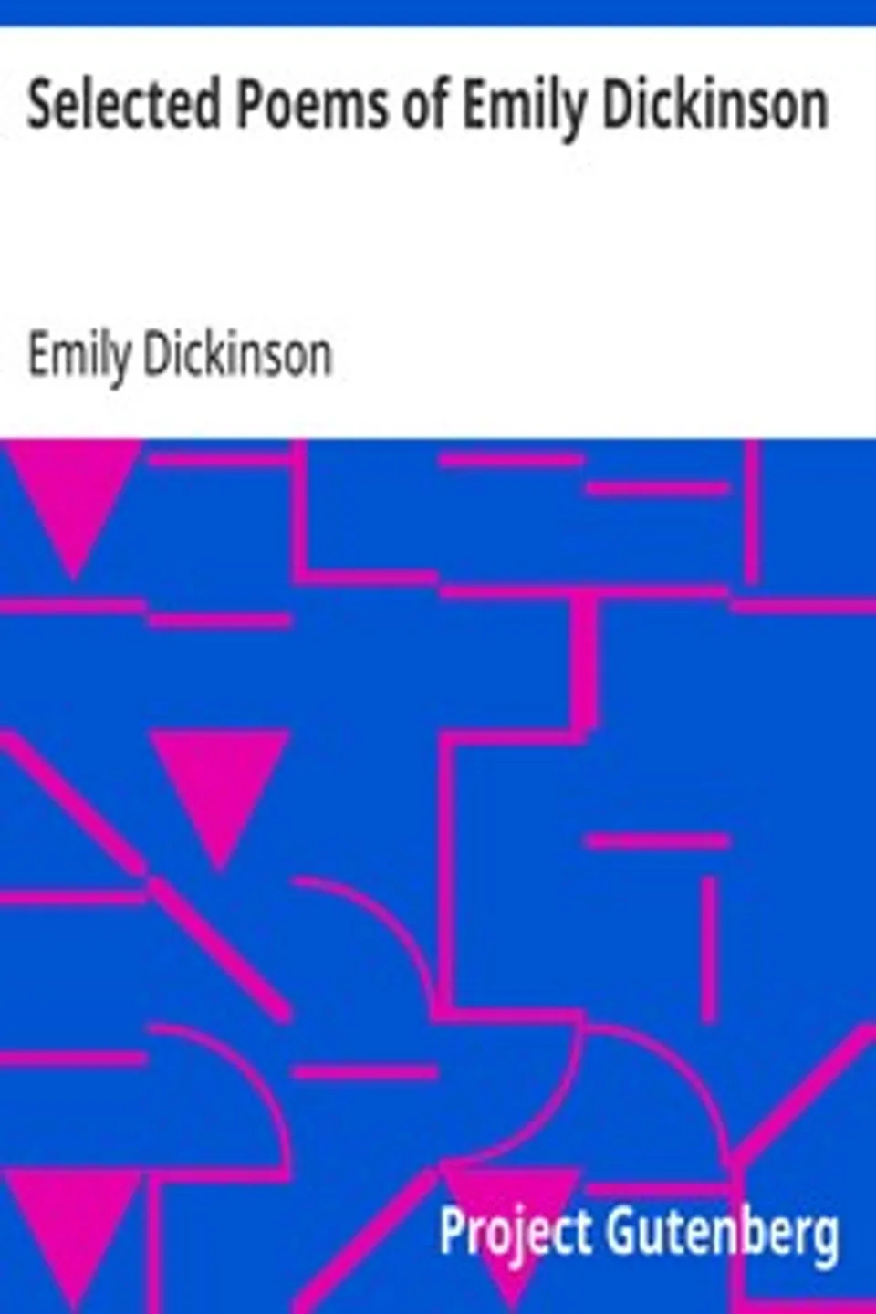 Selected Poems of Emily Dickinson, Emily Dickinson