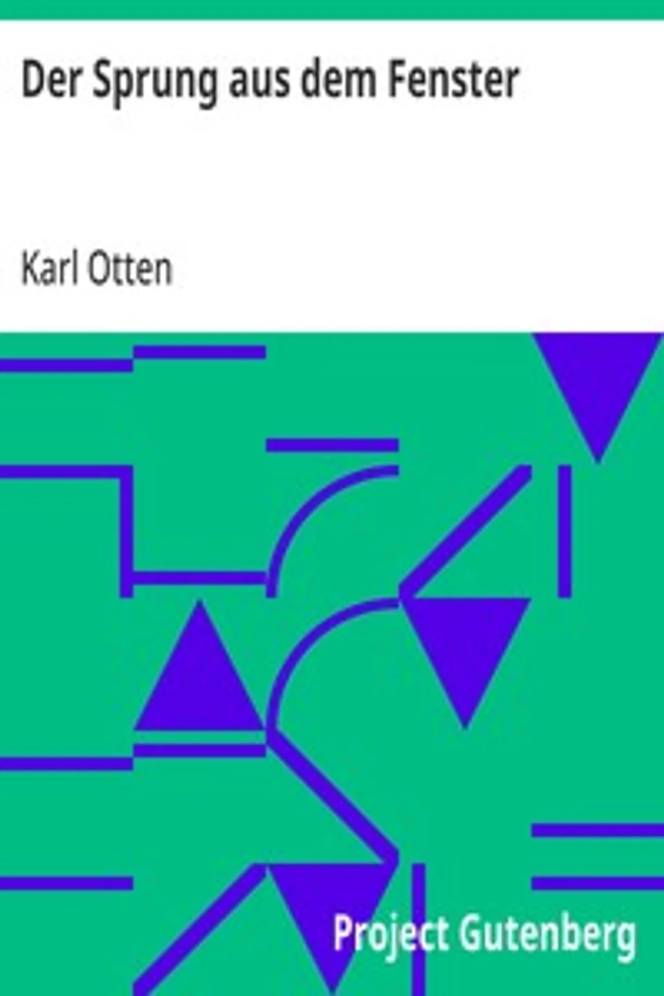 Der Sprung aus dem Fenster, Karl Otten