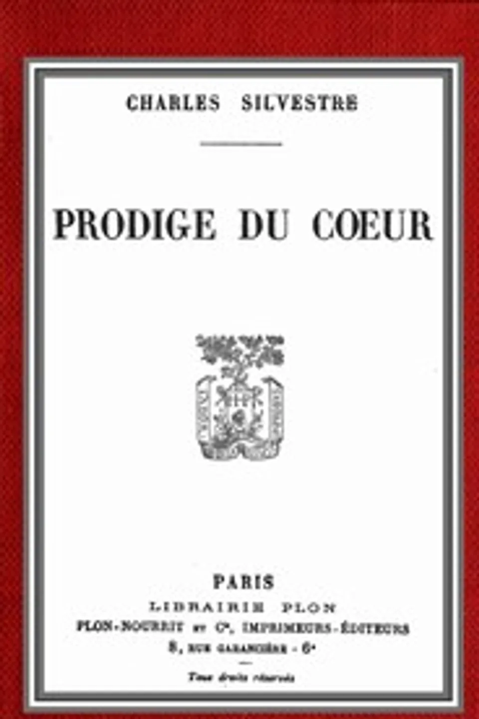 Prodige du cœur, Charles Silvestre