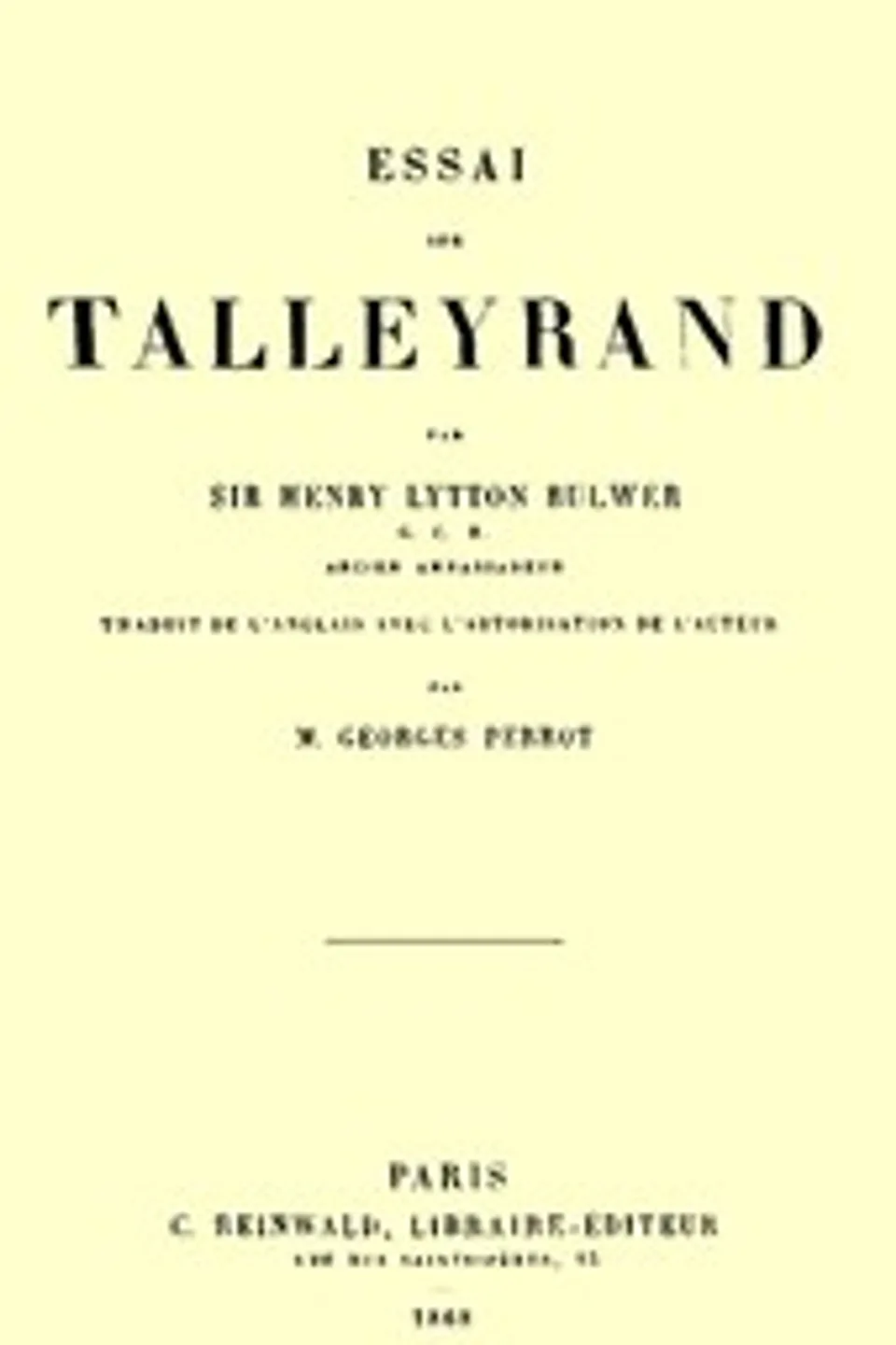 Essai sur Talleyrand, Henry Lytton Bulwer Dalling and Bulwer