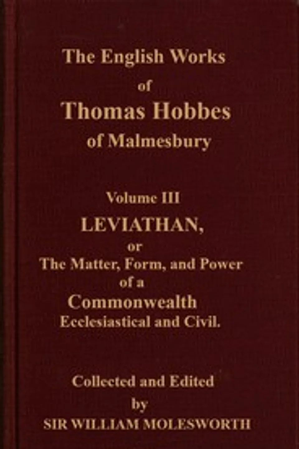 The English works of Thomas Hobbes of Malmesbury, Volume 03 (of 11), Thomas Hobbes