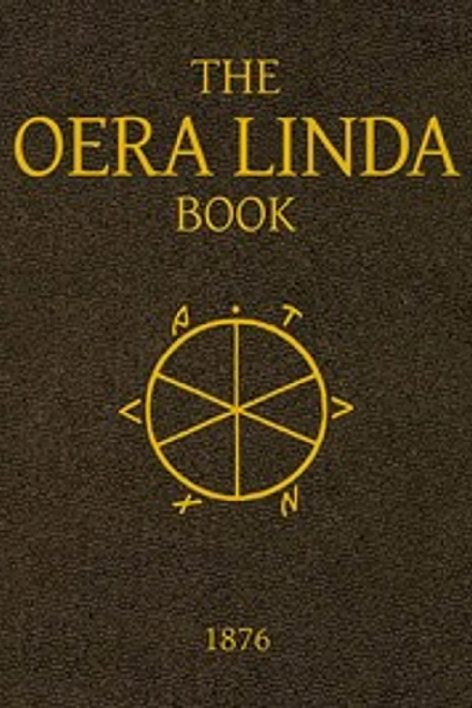 The Oera Linda Book, from a Manuscript of the Thirteenth Century