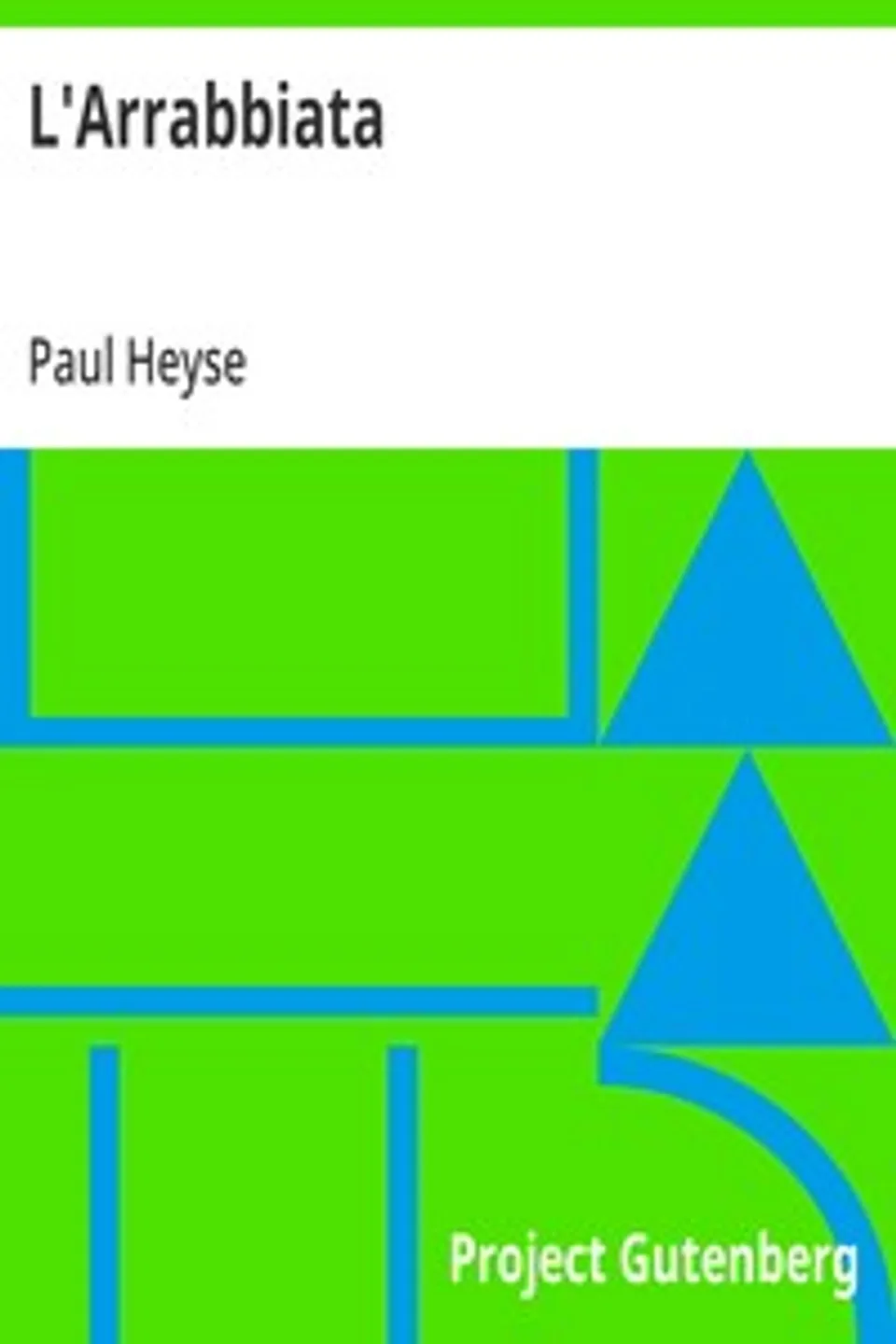 L'Arrabbiata, Paul Heyse