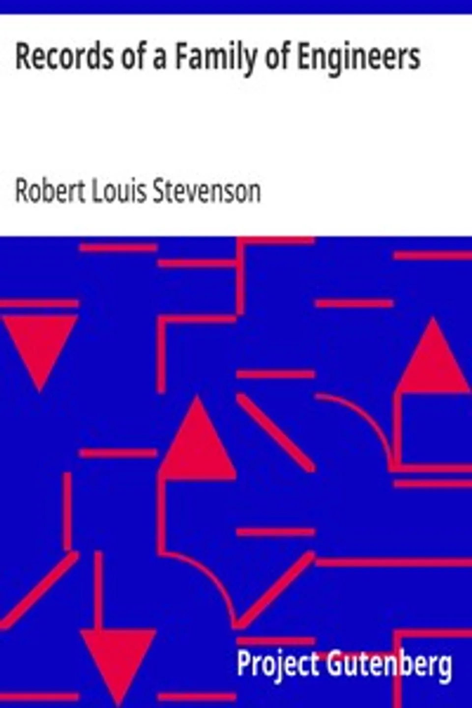 Records of a Family of Engineers, Robert Louis Stevenson