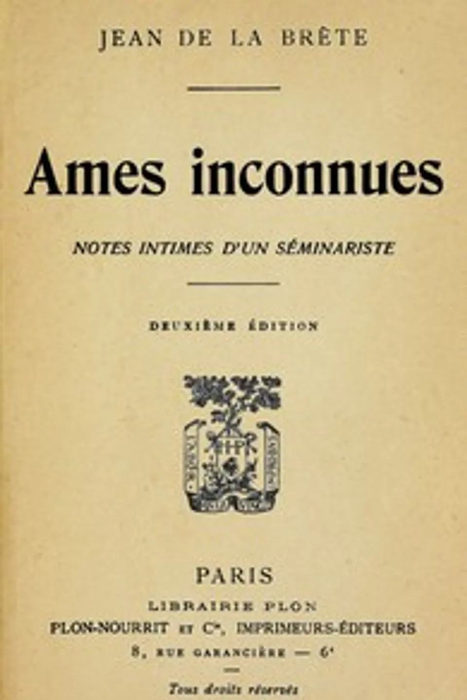 Ames inconnues : $b Notes intimes d'un séminariste, Jean de La Brète