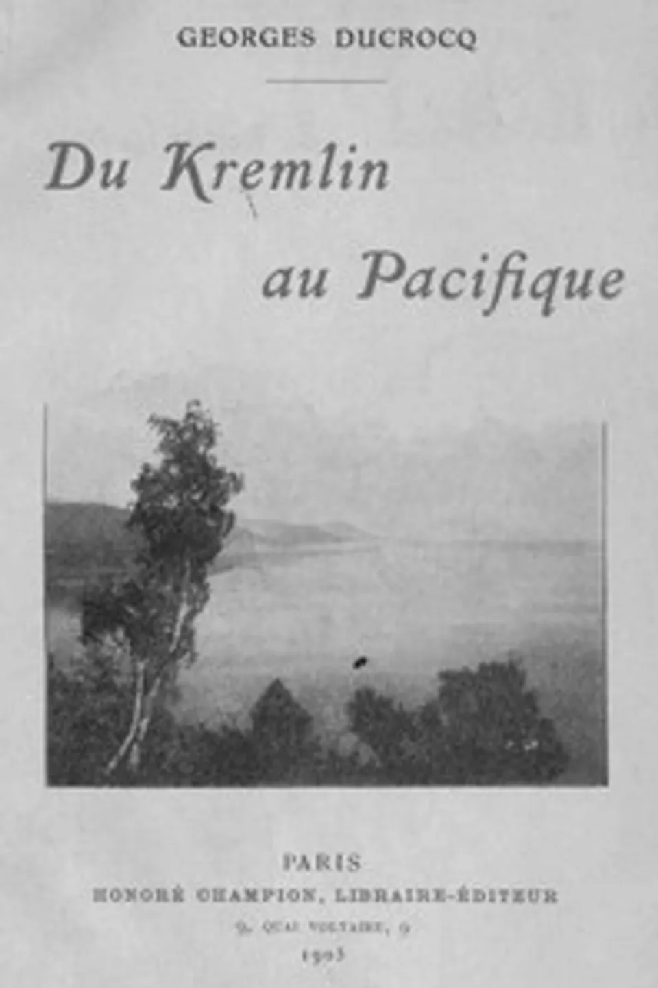 Du Kremlin au Pacifique, Georges Ducrocq