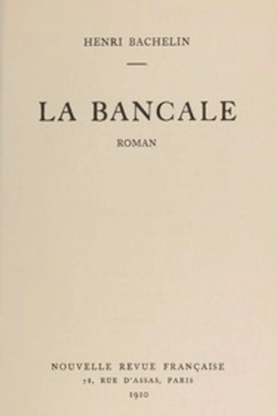 La bancale, Henri Bachelin