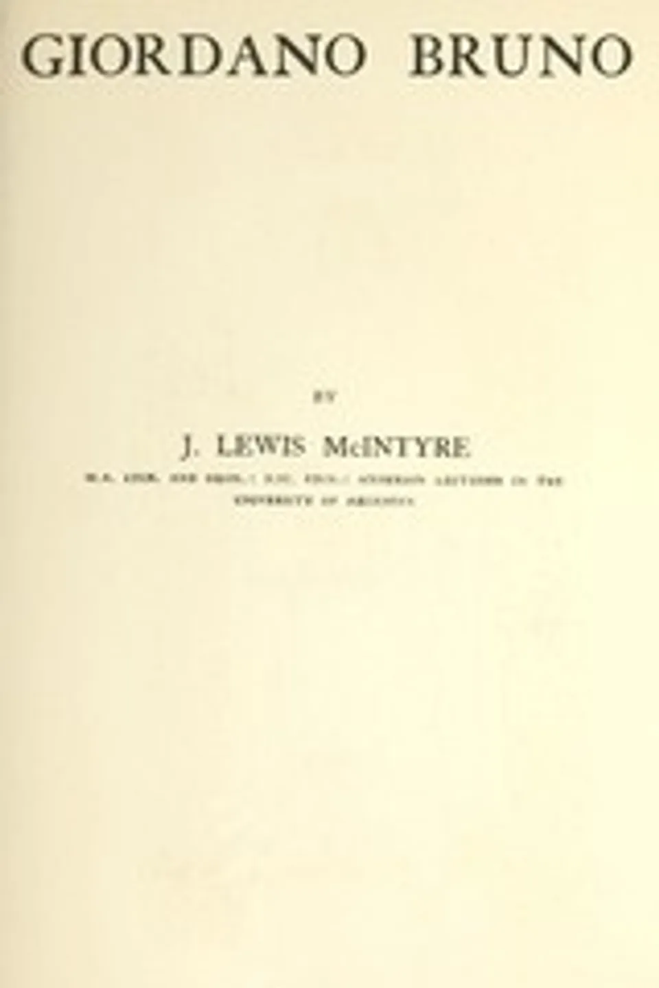 Giordano Bruno, J. Lewis (James Lewis) McIntyre