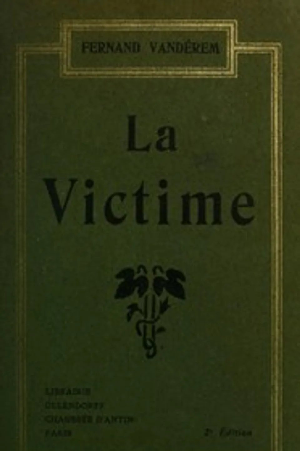 La victime, Fernand Vandérem