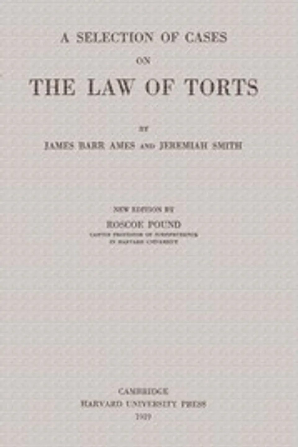A Selection of Cases on the Law of Torts