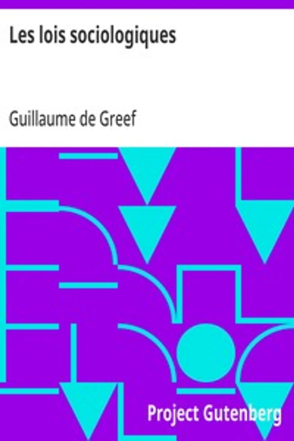 Les lois sociologiques, Guillaume de Greef