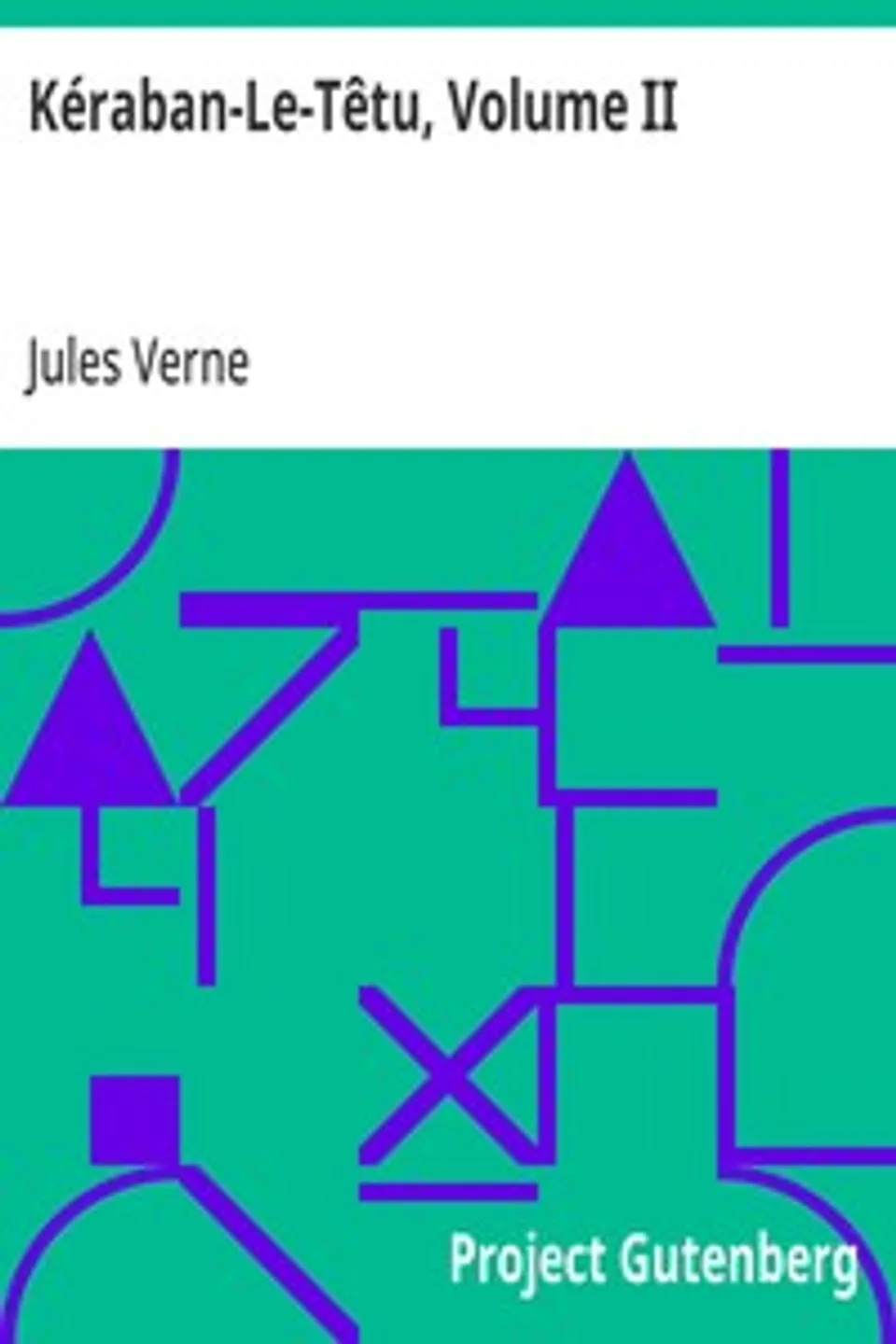 Kéraban-Le-Têtu, Volume II, Jules Verne