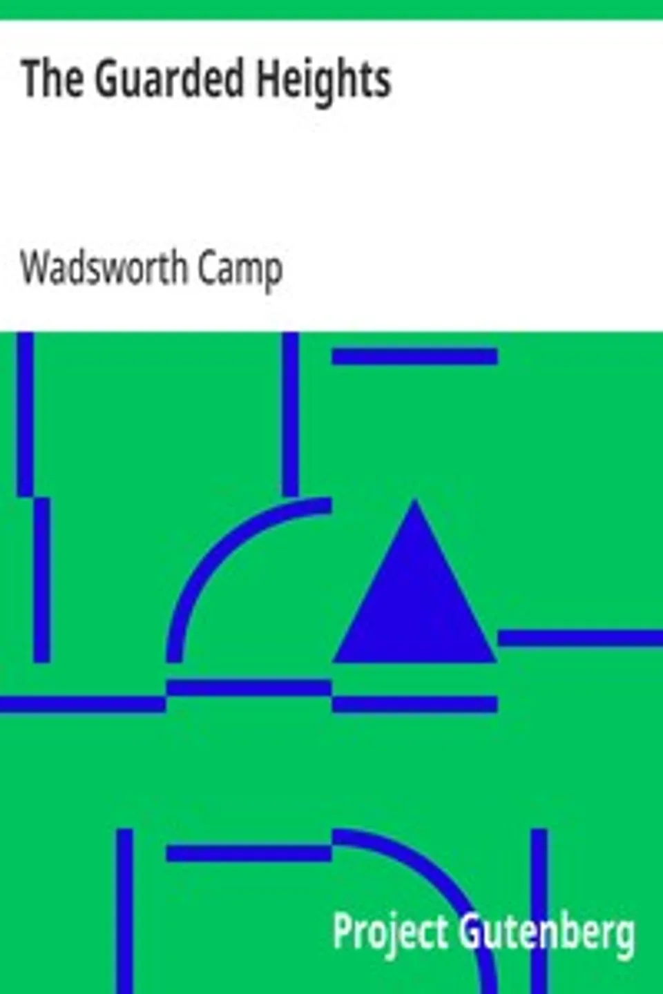The Guarded Heights, Wadsworth Camp