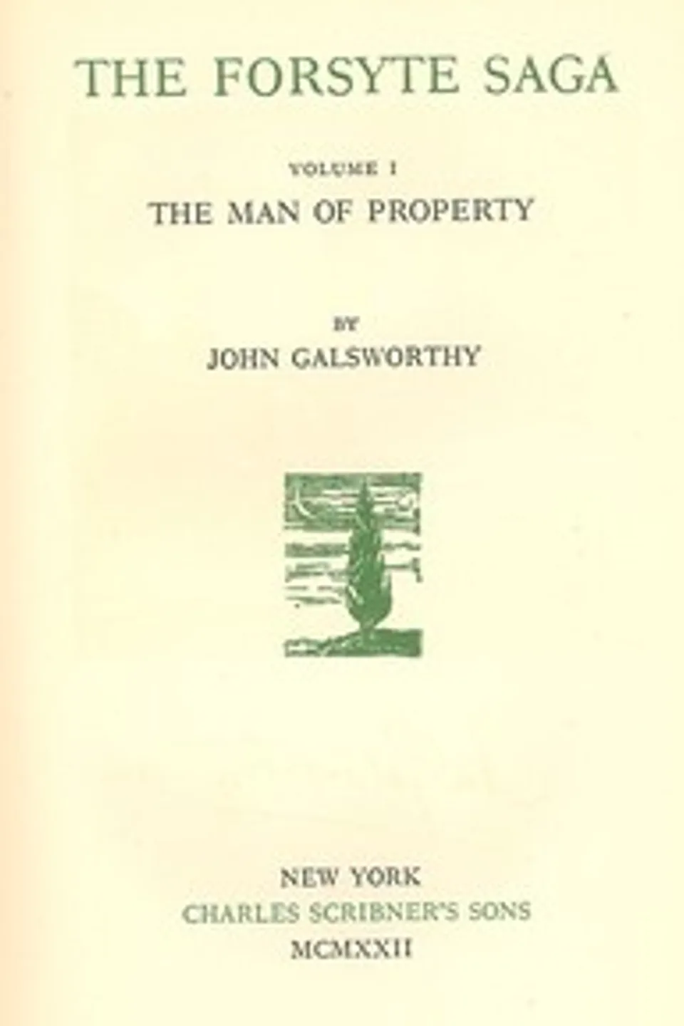 The Forsyte saga, Volume 1 : $b The man of property, John Galsworthy