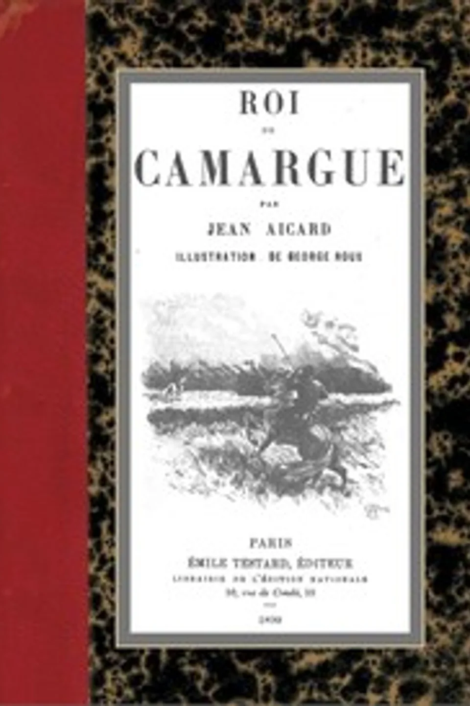 Roi de Camargue, Jean Aicard